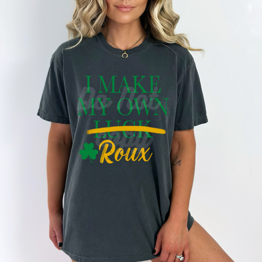 I Make My Own 🍀 Roux